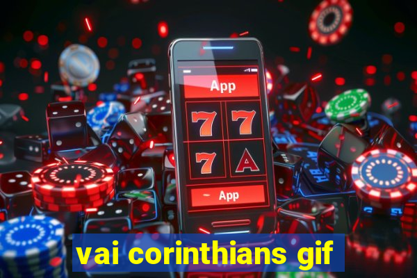 vai corinthians gif